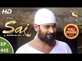 Mere Sai - Ep 445 - Full Episode - 7th June, 2019