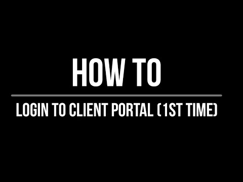 How-To Login to Client Portal - 1st time