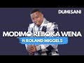 KOORTJIES DUMISANI | Modimo Reboka Wena | ft Rolandas Miggelsas