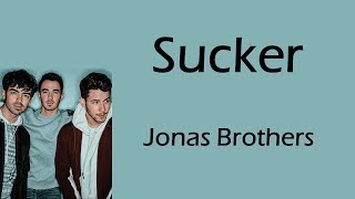 [영어가사&번역] Jonas Brothers - SUCKER (Lyrics) | 조나스 브라더스 해석