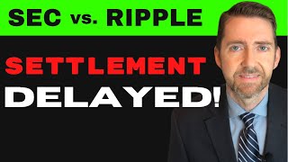 Lawyer Jeremy Hogan on SEC v. Ripple Delays, New Possible Settlement Timeframe, and Where to FOCUS.