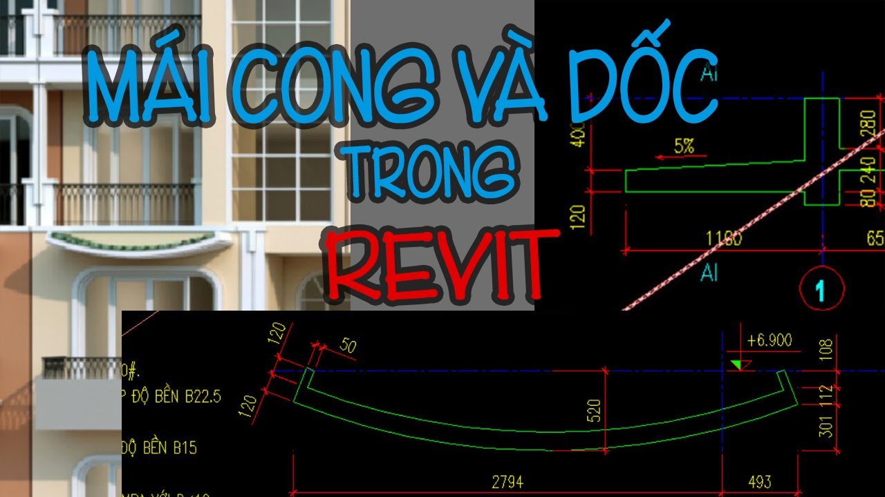 Tổng hợp 2 cách vẽ mái vừa cong vừa dốc trong Revit rất dễ - YouTube