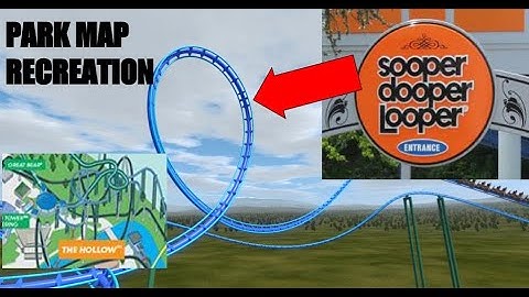 SooperDooperLooper - IF THE PARK MAP WAS ACCURATE! NoLimits 2