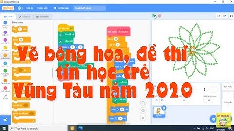 Vẽ bông hoa, đề thi Tin học trẻ Vũng Tàu 2020, lập trình scratch, giải câu 1 đề thi THT Vũng tàu