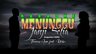 KARAOKE Menunggu Janji Setia - THOMAS ARYA feat. YELSE (Original Music)