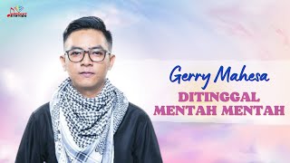 Gerry Mahesa - Ditinggal Mentah Mentah (Official Music Video)