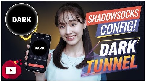 How to Create shadowsocks Config for Dark Tunnel