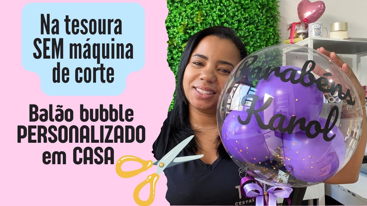 Como fazer balão bubble personalizado usando somente a tesoura