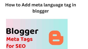 How to add meta language tag in Blogger || Meta Language Tag