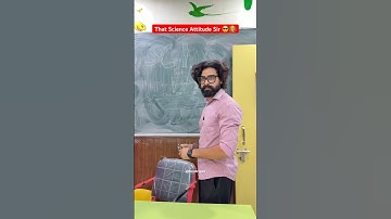 That Science Attitude Sir 😎👨‍🏫 #shorts #tera Trigun #comedy #sciencesir