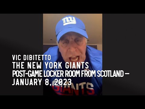 The New York Giants Post-Game Locker Room from Scotland with Vic DiBitetto โ January 8, 2023
