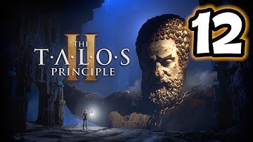 The Talos Principle 2 (Part 12)