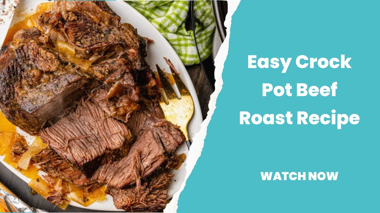 Easy Crock Pot Beef Roast Recipe - A Southern Soul