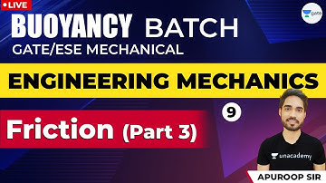 Friction - 3 | Lec - 9 | Engineering Mechanics| GATE 2021 Mechanical Engineering