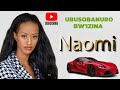 Ubusobanuro Bw Izina NAOMI Ntucikwe Ryasabwe N Umukunzi Wacu Ubusobanuro Bw Izina NAOMI Ntucikwe Ryasabwe N Umukunzi Wacu