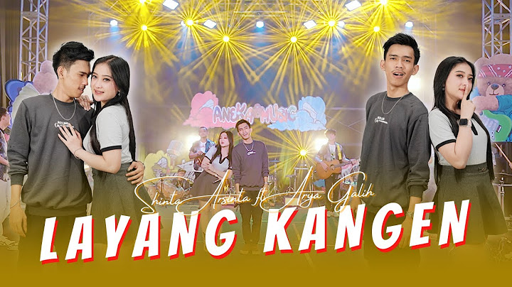 Shinta Arsinta ft Arya Galih - LAYANG KANGEN ( Official Music Video ANEKA SAFARI )