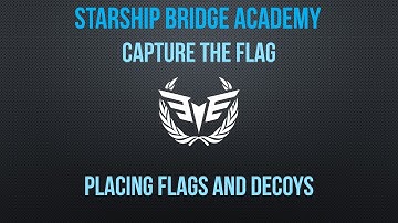 CTF   Placing Flags and Decoys Tutorial