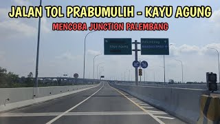 Download Lagu Mencoba Junction Palembang | Jalan Tol Prabumulih - Kayu Agung | Kayu Agung 3 (1/3) MP3