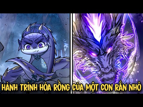 #2023 FULL BỘ | Lão Xà Tu Tiên Truyện – Hành Trình Hoá Rồng Của Chú Rắn Nhỏ | Review Truyện