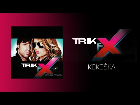 Trik FX - Kokoška (Official Audio)