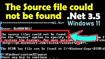 The Source Files Could not be Found .Net 3.5 - See Pinned Comment for All Parts of Installation
