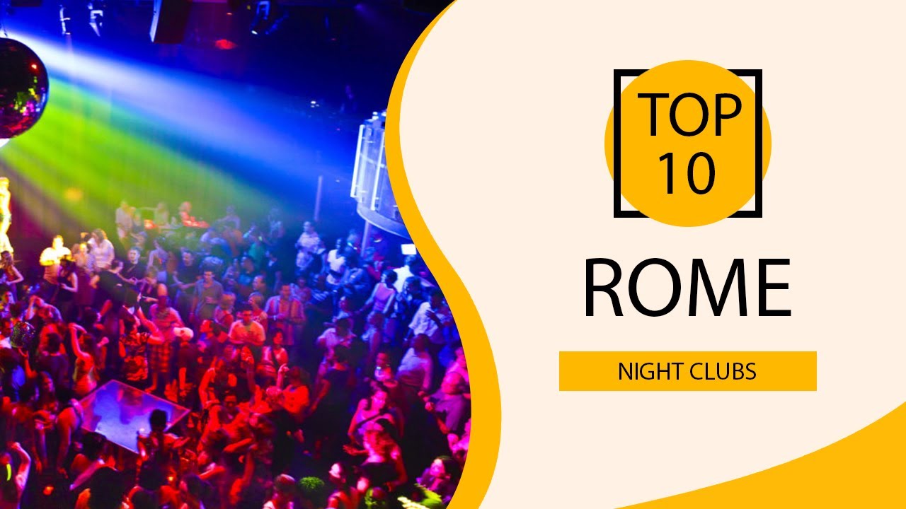 Best Clubs in Romeand Local Tips to enjoy them! - You Local Rome