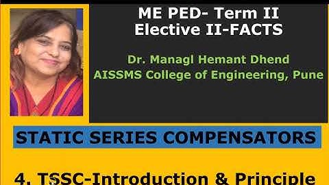 FACTS-Static Series Compensator-TSSC -Introduction & Principle