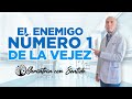 El enemigo nmero 1 de la vejez