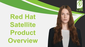 Red Hat Satellite Product Overview