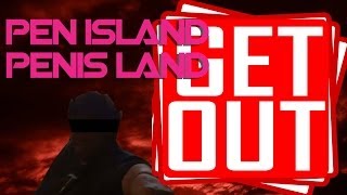 Pen Island VS Penis Land