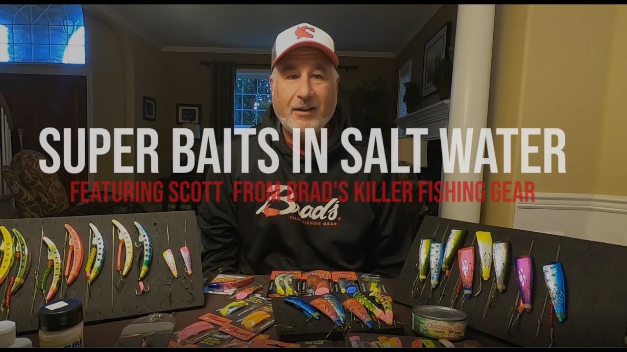 Pro Tips with Brad's - Selecting Super Baits for the Saltwater