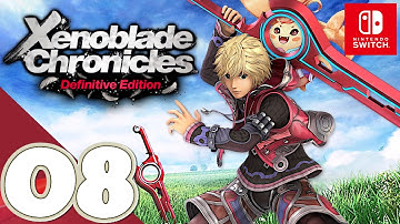 Xenoblade Chronicles: Definitive Edition [Switch] - Gameplay Walkthrough Part 8 - No Commentary