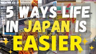 TOP 5 WAYS LIFE IN JAPAN IS  *・ﾟ✧ EASY✧・ﾟ*