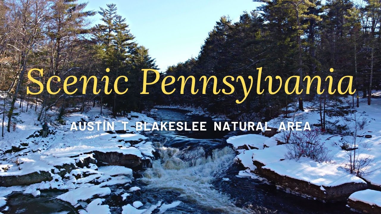 Scenic Pennsylvania - Austin T Blakeslee Natural Area