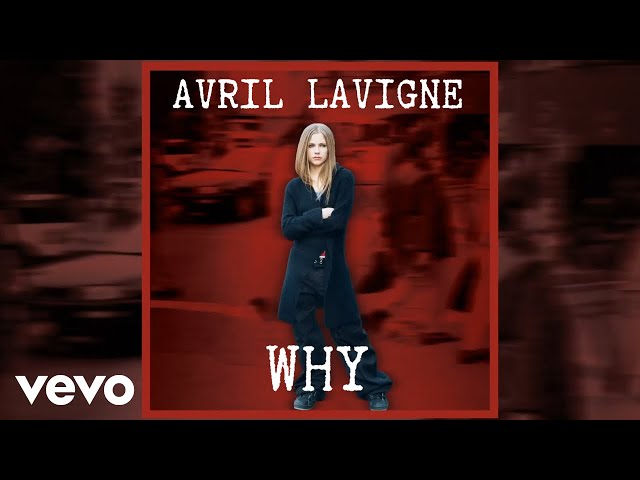 Avril Lavigne - Why (Official Audio) class=