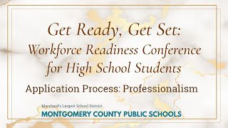 Workforce Readiness Conference - Application Process: Professionalism