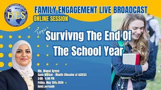 HES Family Engagement  Live Broadcast: Surviving The End Of The School Year