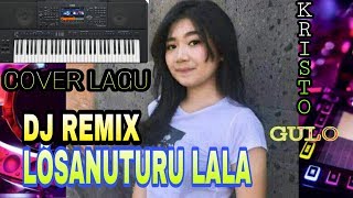 Download lagu Dj Nias Lo Sanuturu Lala |Album D Folala Zalukhu Cover Kristo Gulo
