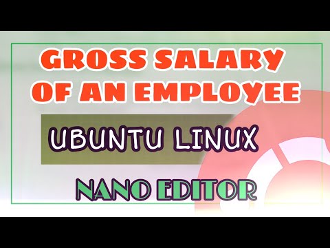How to calculate gross salary in nano editor | Ubuntu | Linux / Unix | 2020 | Bash shell commands