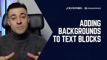 Adding Background Colours to a Text Block on Squarespace (NO CODE REQUIRED)