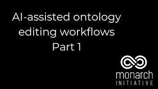 AI-assisted ontology editing workflows, Part 1