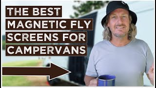 The Best Magnetic Fly Screens for Campervans