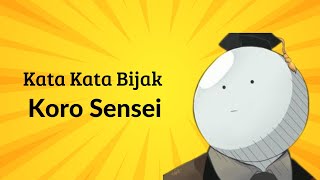 Kata Kata Bijak Koro Sensei | Assassination Classroom