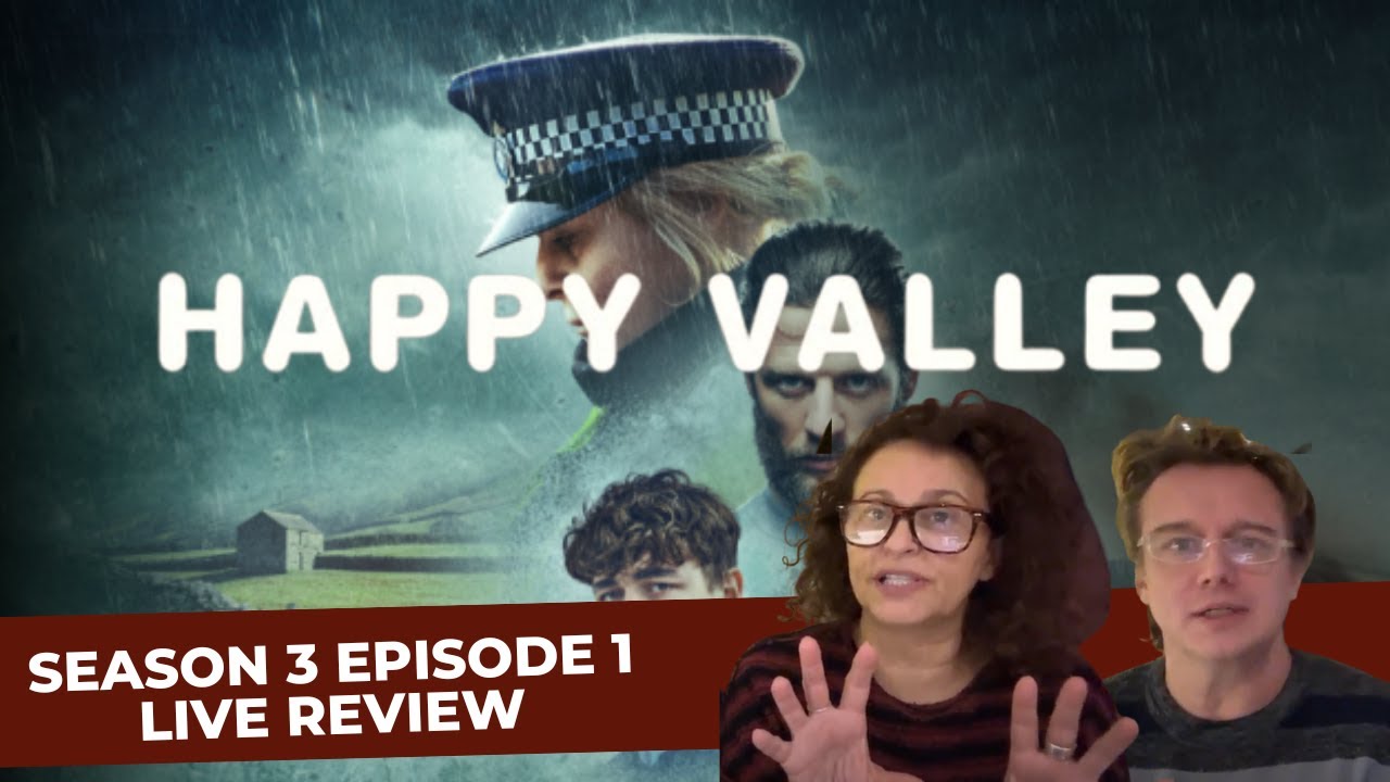 HAPPY VALLEY (Season 3 Episode 1) LIVE REVIEW YouTube
