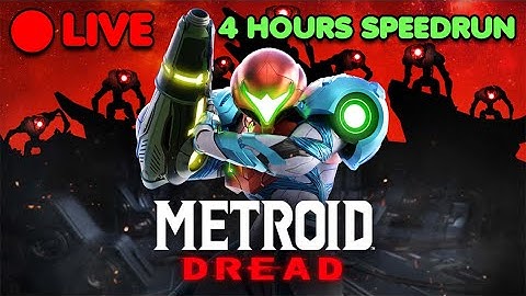HOW TO SPEEDRUN METROID DREAD IN UNDER 4 HOURS GUIDE LIVESTREAM