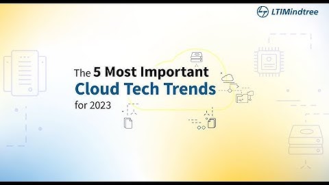 The 5 Most Important Cloud Tech Trends for 2023