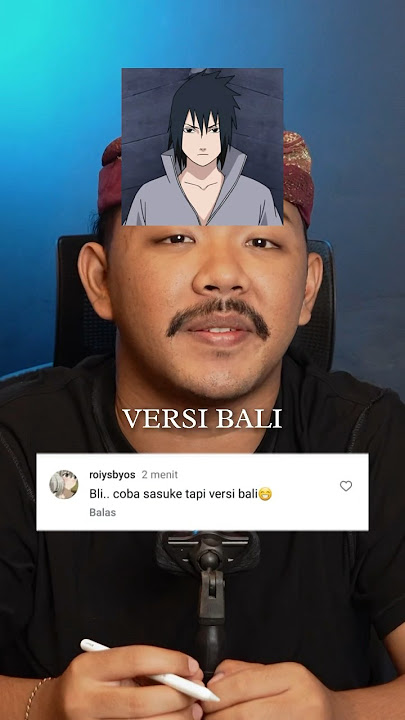 GAGAH!!! SASUKE X ULAR VERSI BALI??? #Design #Versibali #Sasuke #Anime #Viral #trending