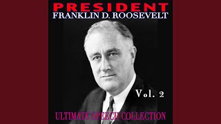 Fireside Chat On The Fall Of Mussolini (July 28th 1943)