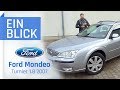 Ford Mondeo Turnier 1.8 (2007) - GROSS & GÜNSTIG, aber auch GUT?