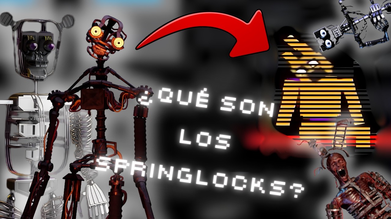 ¿Qué son los SPRINGLOCKS? Información e historia | ElTicoFNaF - YouTube